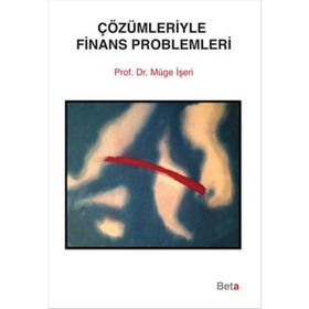 Çözümleriyle Finans Problemleri - Müge İşeri