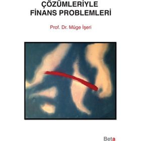 Çözümleriyle Finans Problemleri - Müge İşeri