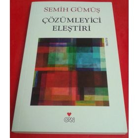 ÇÖZÜMLEYİCİ ELEŞTİRİ - SEMIH GÜMÜŞ
