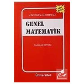 Çözümlü - Alıştırmalı Genel Matematik - Ali Dönmez