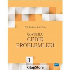 Çözümlü Cebir Problemleri - Ahmet Sinan Çevik
