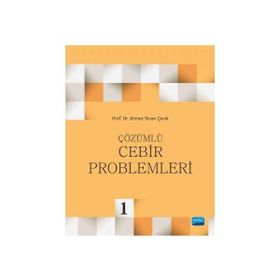Çözümlü Cebir Problemleri - Ahmet Sinan Çevik