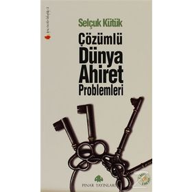 Çözümlü Dünya Ahiret Problemleri - Selçuk Kütük