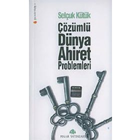 Çözümlü Dünya Ahiret Problemleri - Selçuk Kütük