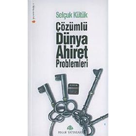 Çözümlü Dünya Ahiret Problemleri - Selçuk Kütük