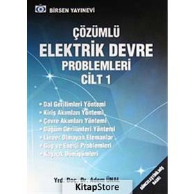 ÇÖZÜMLÜ ELEKTRIK DEVRE PROBLEMLERI CILT 1 - ADEM ÜNAL