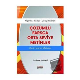 Çözümlü Farsça Orta Metinler - Ahmad Jabbari