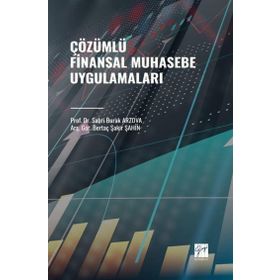 Çözümlü Finansal Muhasebe Uygulamaları Gazi Kitabevi