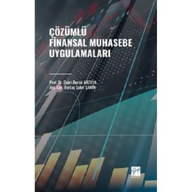 Çözümlü Finansal Muhasebe Uygulamaları Gazi Kitabevi