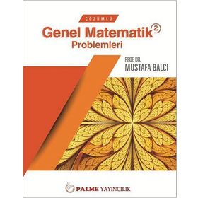Çözümlü Genel Matematik Problemleri 2 - i ethem anar