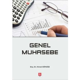 Çözümlü Genel Muhasebe Problemleri Ahmet Gökgöz Ekin Basım Yayın