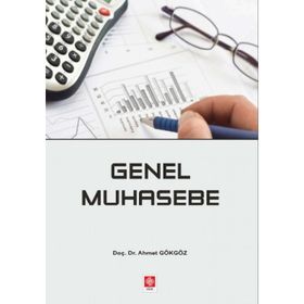 Çözümlü Genel Muhasebe Problemleri Ahmet Gökgöz Ekin Basım Yayın