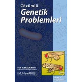 ÇÖZÜMLÜ GENETIK PROBLEMLERI - MUSTAFA KURU;SERAP ERGENE