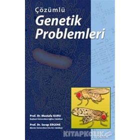 ÇÖZÜMLÜ GENETIK PROBLEMLERI - MUSTAFA KURU;SERAP ERGENE
