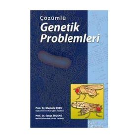 ÇÖZÜMLÜ GENETIK PROBLEMLERI - MUSTAFA KURU;SERAP ERGENE