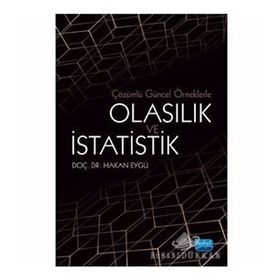 Çözümlü Güncel Örneklerle Olasılık Ve İstatistik - Hakan Eygü