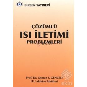ÇÖZÜMLÜ ISI İLETİMİ PROBLEMLERI - F. OSMAN GENCELI