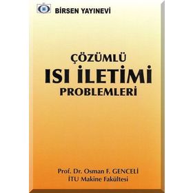 ÇÖZÜMLÜ ISI İLETİMİ PROBLEMLERI - F. OSMAN GENCELI