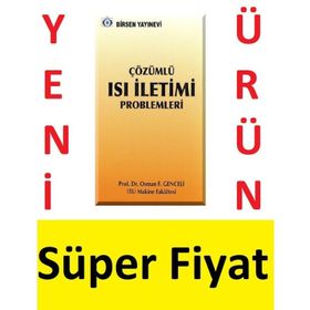 ÇÖZÜMLÜ ISI İLETİMİ PROBLEMLERI - F. OSMAN GENCELI
