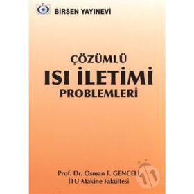 ÇÖZÜMLÜ ISI İLETİMİ PROBLEMLERI - F. OSMAN GENCELI