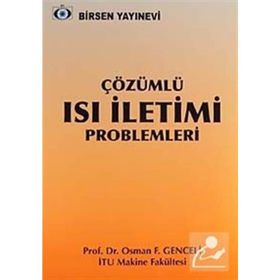 ÇÖZÜMLÜ ISI İLETİMİ PROBLEMLERI - F. OSMAN GENCELI