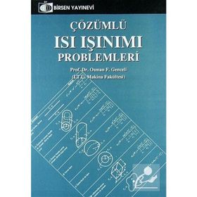 ÇÖZÜMLÜ ISI IŞINIMI PROBLEMLERI - OSMAN F. GENCELI