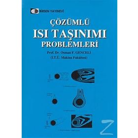ÇÖZÜMLÜ ISI TAŞINIMI PROBLEMLERI - OSMAN F. GENCELI (ISBN:9799755112953)