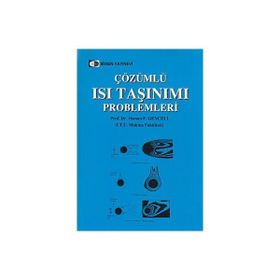 ÇÖZÜMLÜ ISI TAŞINIMI PROBLEMLERI - OSMAN F. GENCELI (ISBN:9799755112953)