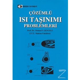 ÇÖZÜMLÜ ISI TAŞINIMI PROBLEMLERI - OSMAN F. GENCELI