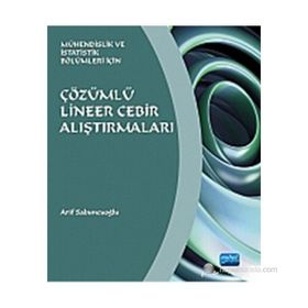 ÇÖZÜMLÜ LINEER CEBIR ALIŞTIRMALARI MÜHENDİSLİK VE İSTATİSTİK BÖLÜMLERİ İÇİN - ARIF SABUNCUOĞLU