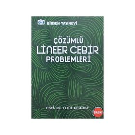 ÇÖZÜMLÜ LINEER CEBIR PROBLEMLERI - FETHI ÇALLIALP
