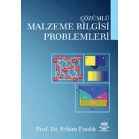 Çözümlü Malzeme Bilgisi Problemleri - Fehim Fındık