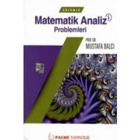 Çözümlü Matematik Analiz Problemleri 1 - Mustafa Balcı