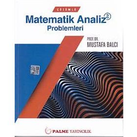 ÇÖZÜMLÜ MATEMATIK ANALIZ PROBLEMLERI 2 - MUSTAFA BALCI