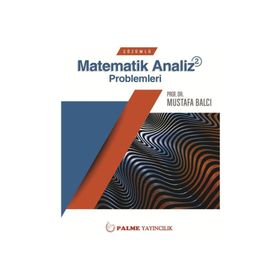 ÇÖZÜMLÜ MATEMATIK ANALIZ PROBLEMLERI 2 - MUSTAFA BALCI