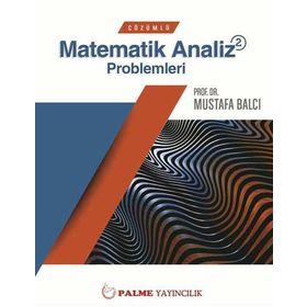 ÇÖZÜMLÜ MATEMATIK ANALIZ PROBLEMLERI 2 - MUSTAFA BALCI