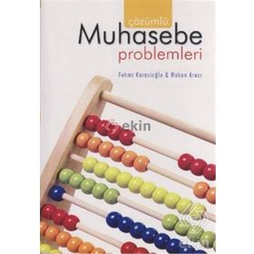Çözümlü Muhasebe Problemleri - Dr. Fehmi Karasioğlu