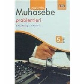 Çözümlü Muhasebe Problemleri - Fehmi Karasioğlu; Hakan Aracı