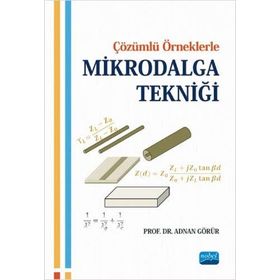 Çözümlü Örneklerle Mikrodalga Tekniği - Adnan Görür