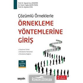 Çözümlü Örneklerle Örnekleme Yöntemlerine Giriş - Sinem Tuğba Şahin Tekin Yaprak Arzu Özdemir A. Alptekin Esin