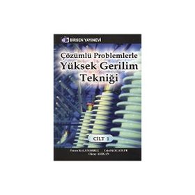 ÇÖZÜMLÜ PROBLEMLERLE YÜKSEK GERILIM TEKNİĞİ - ÖZCAN KALENDERLI