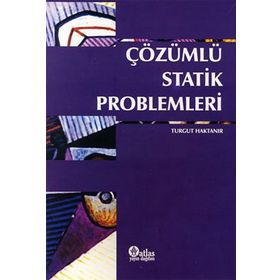 ÇÖZÜMLÜ STATIK PROBLEMLERI - TURGUT HAKTANIR