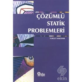 ÇÖZÜMLÜ STATIK PROBLEMLERI - TURGUT HAKTANIR