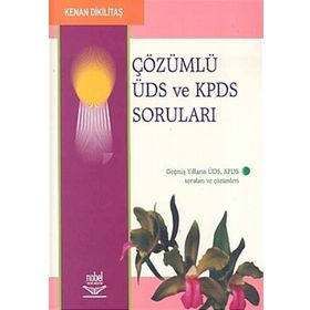 ÇÖZÜMLÜ ÜDS -KPDS SORULARI - KENAN DİKİLİTAŞ