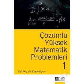 Çözümlü Yüksek Matematik Problemleri 1 - Erhan Pişkin