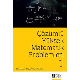 Çözümlü Yüksek Matematik Problemleri 1 - Erhan Pişkin