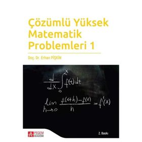 Çözümlü Yüksek Matematik Problemleri 1 - Erhan Pişkin