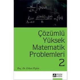 Çözümlü Yüksek Matematik Problemleri 2 - Erhan Pişkin
