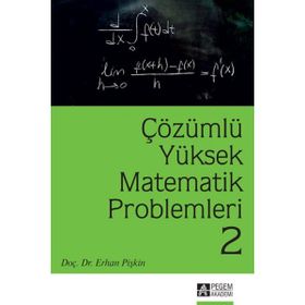 Çözümlü Yüksek Matematik Problemleri 2 - Erhan Pişkin
