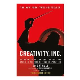 Creativity Inc Overcoming the Unseen Forces That Stand in the Way of True İnspiration